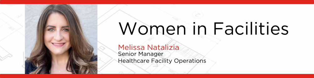 A Profile of Melissa Natalizia   Leading with Light in Healthcare Facility Operations